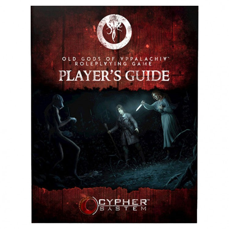 Old Gods of Appalachia RPG - Player's Guide