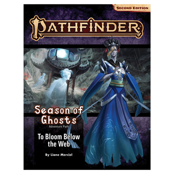 Pathfinder 2nd Edition RPG: Adventure Path #199: Season of Ghosts (4 of 4) - To Bloom Below the Web