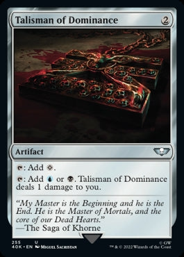 Talisman of Dominance [#255] (40K-U)