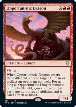 Opportunistic Dragon [#134] (AFC-R)