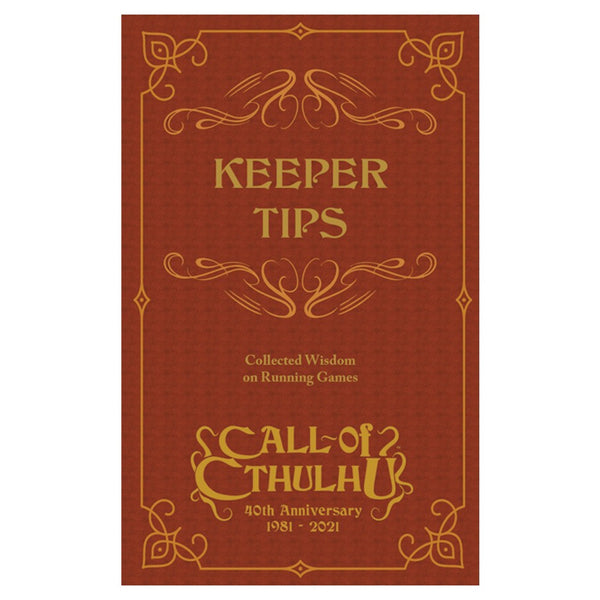 Call of Cthulhu RPG: 7th Edition - Keeper Tips: Collected Wisdom on Running Games