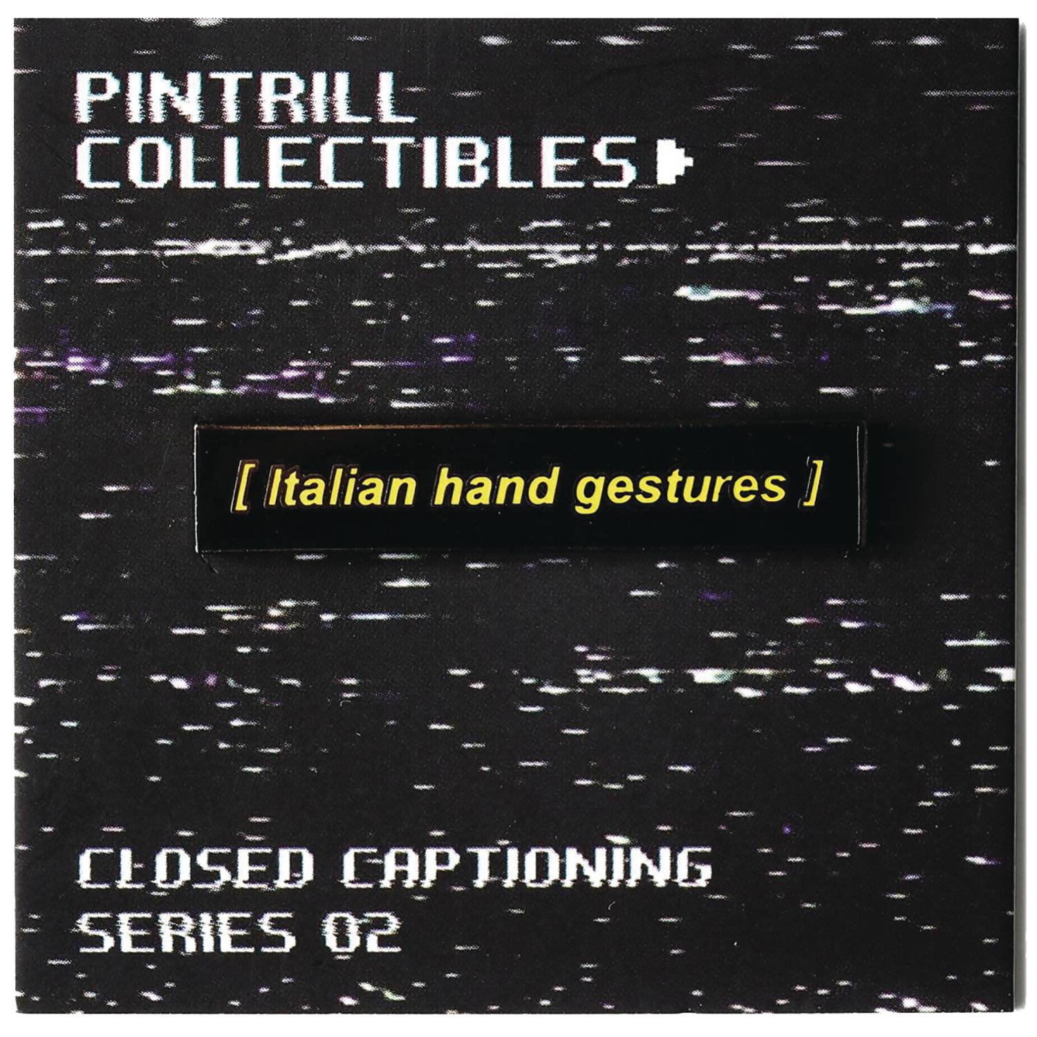 CLOSED CAPTIONS ITALIAN HAND GESTURES ENAMEL PIN