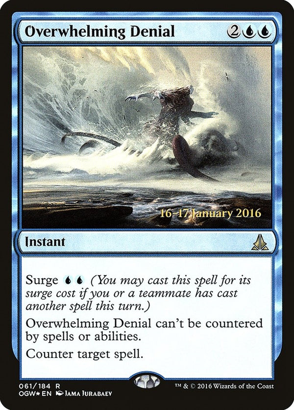 Overwhelming Denial (OGW-R-PRE)