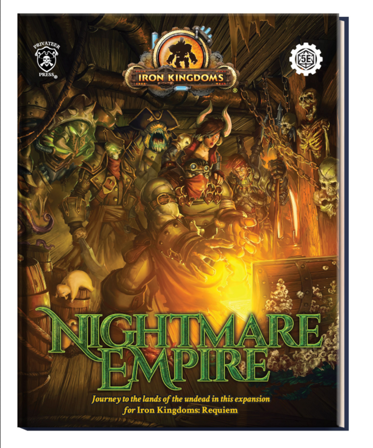 D&D 5E OGL: Iron Kingdoms: Requiem - Nightmare Empire: Campaign Setting Expansion