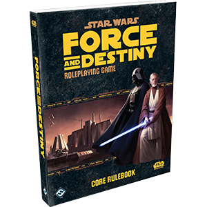 Star Wars RPG - Force and Destiny: Core Rulebook