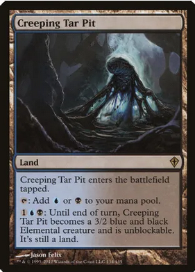 Creeping Tar Pit (WWK-R) Moderate Play