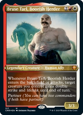 Bruse Tarl, Boorish Herder [#517 Etched Foil] (CMR-M)