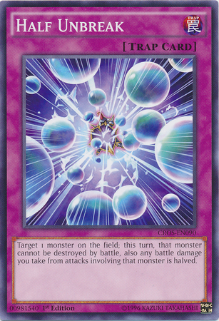 Half Unbreak (CROS-EN090) Common - Near Mint 1st Edition