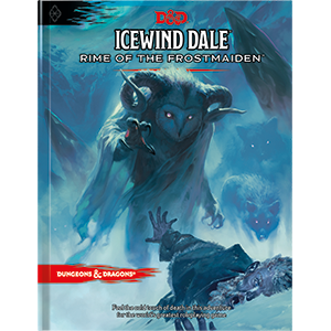 D&D 5E: Adventure 13 - Icewind Dale: Rime of the Frostmaiden - For levels 1-12