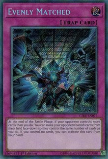 Evenly Matched (CIBR-EN077) Secret Rare - Near Mint 1st Edition