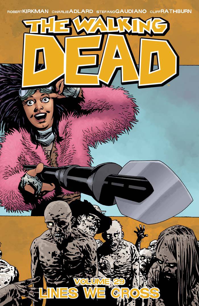 WALKING DEAD TP VOL 29 LINES WE CROSS