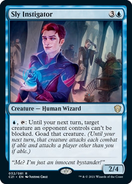 Sly Instigator (C21-R)