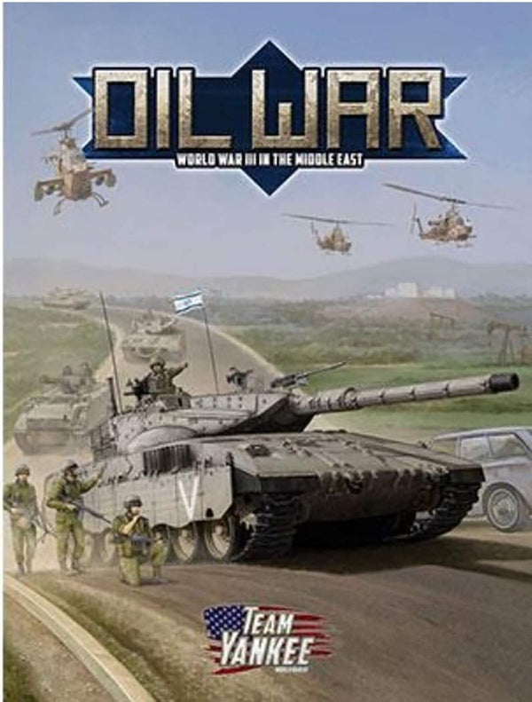 Flames of War: Team Yankee WW3: Rules Supplement (FW917) - Oil War: World War III in the Middle East