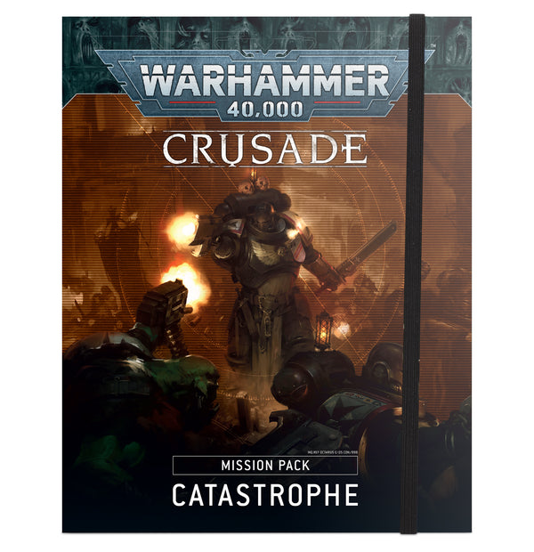 40K: Rules Supplement - Crusade: Mission Pack - Catastrophe