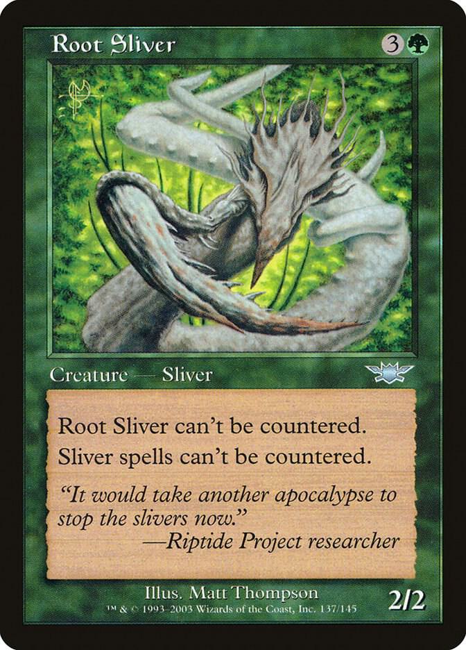 Root Sliver (LGN-U) Moderately Played