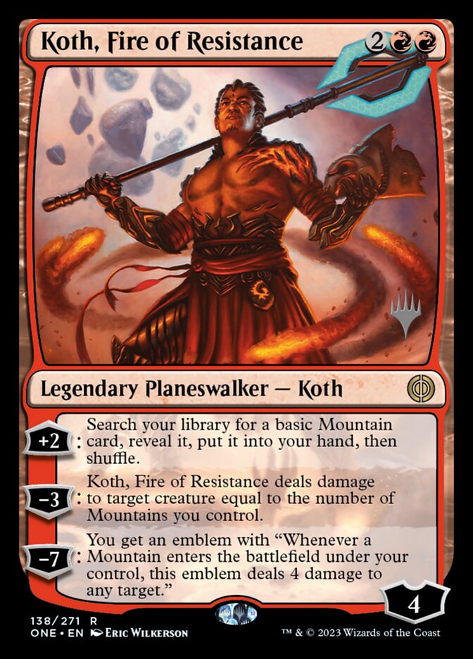 Koth, Fire of Resistance (ONE-R-PP)