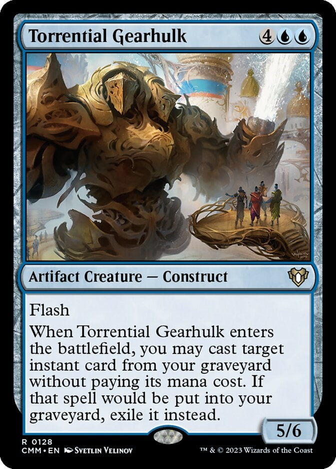 Torrential Gearhulk [#0128] (CMM-R)
