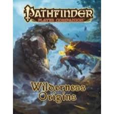 Pathfinder Player Companion: Wilderness Origins