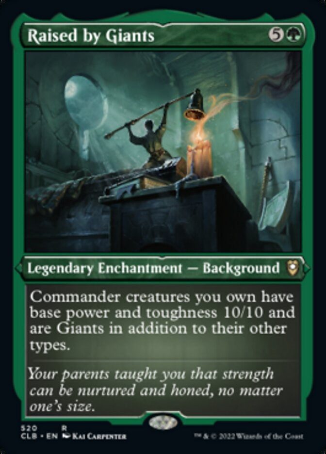 Raised by Giants [#520 Etched Foil] (CLB-R)