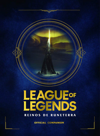 League of Legends: Realms of Runeterra (Official Companion)