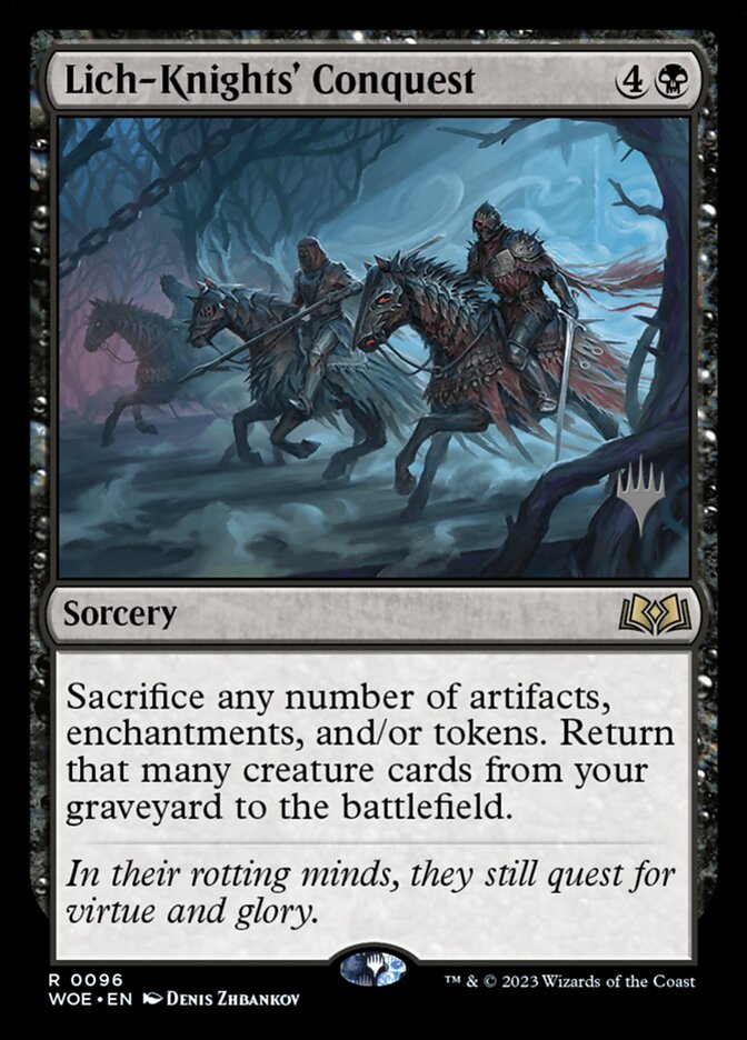 Lich-Knights' Conquest [#0096] (WOE-R-PP-FOIL)