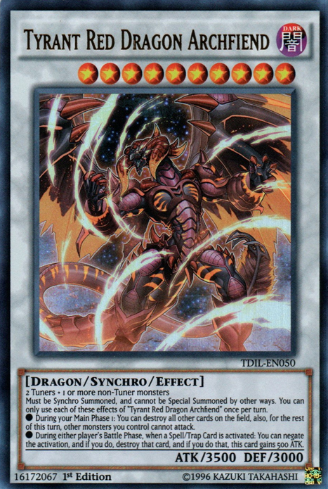 Tyrant Red Dragon Archfiend (TDIL-EN050) 1st Edition