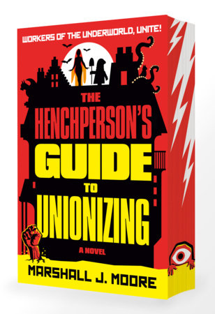 The Henchperson's Guide to Unionizing A Novel