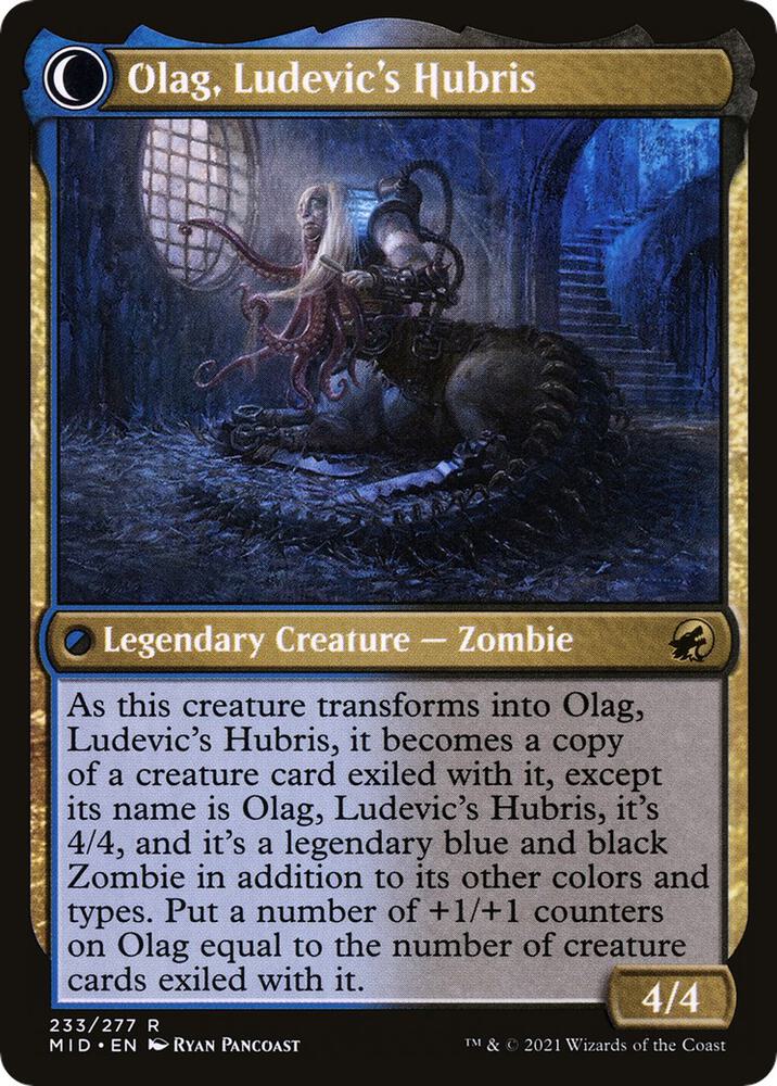 Ludevic, Necrogenius//Olag, Ludevic's Hubris (MID-R-LIST)
