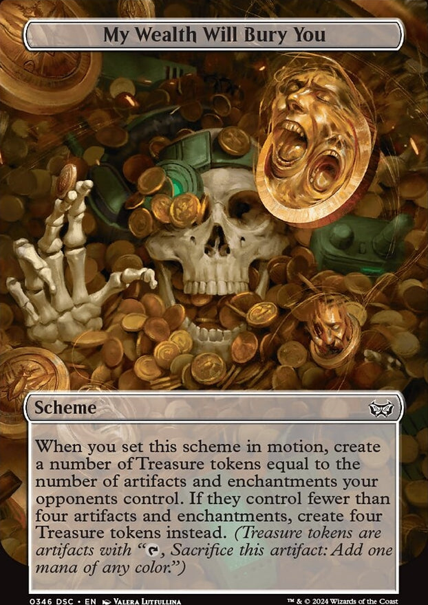 My Wealth Will Bury You [#0346 Scheme] (DSC-C-FOIL)