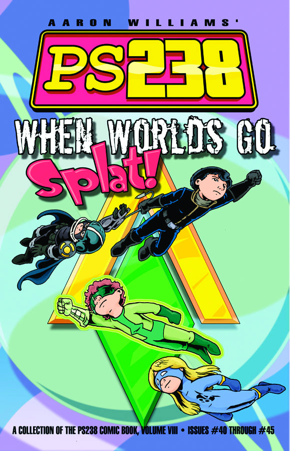 PS238 TP VOL 08 WHEN WORLDS GO SPLAT