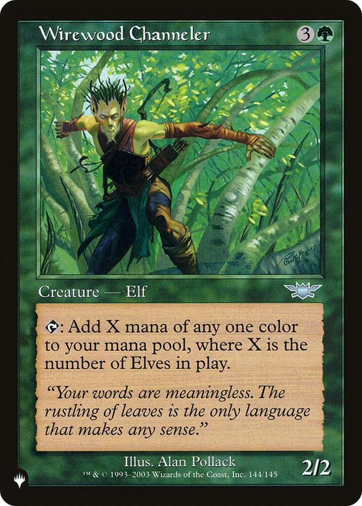 Wirewood Channeler (LGN-U-LIST)