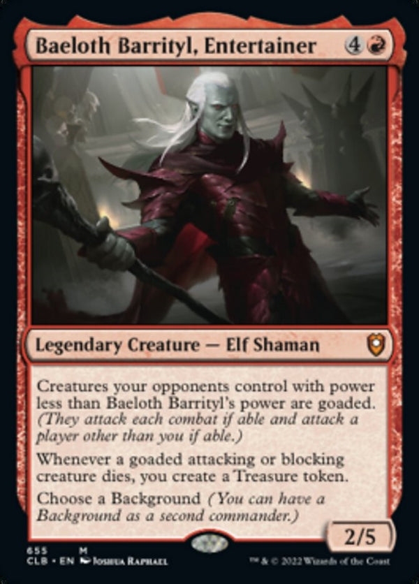 Baeloth Barrityl, Entertainer [#655 Commander Decks] (CLB-M)