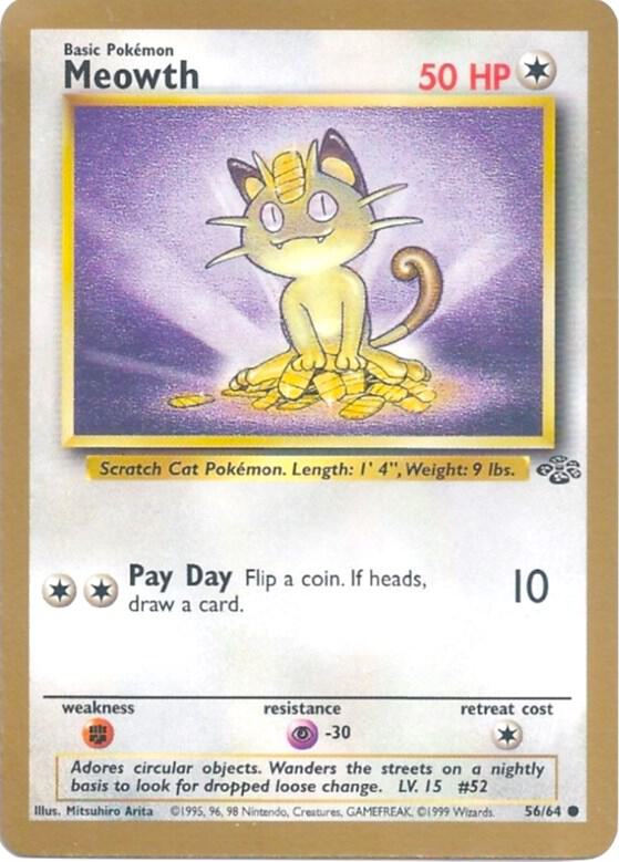 Meowth - 56/64 (JU) Common - Moderate Play Unlimited Gold Border Promo