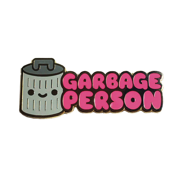 GARBAGE PERSON 1.8IN ENAMEL PIN