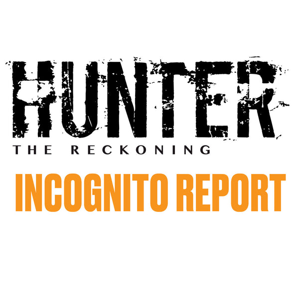 Hunter: The Reckoning 5th Edition - Source Book: Incognito Report
