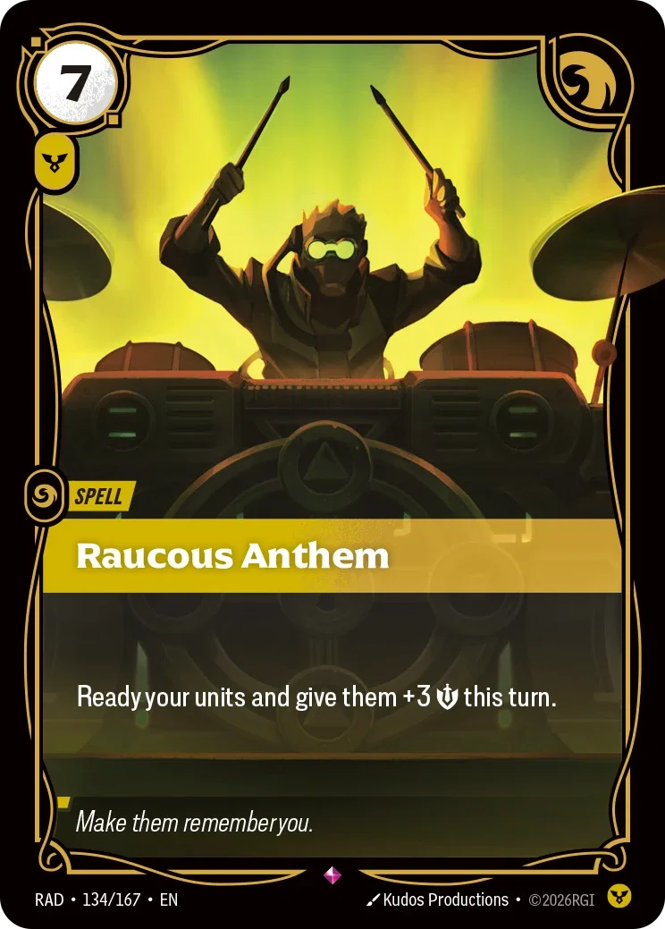 Raucous Anthem - 134/167 (RAD) Rare