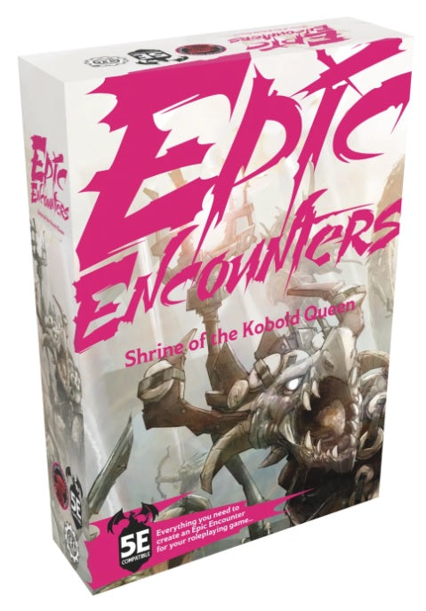 Epic Encounters: 02 Shrine of the Kobold Queen