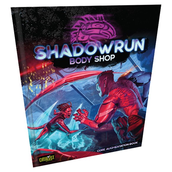 Shadowrun RPG (6th Ed): Body Shop