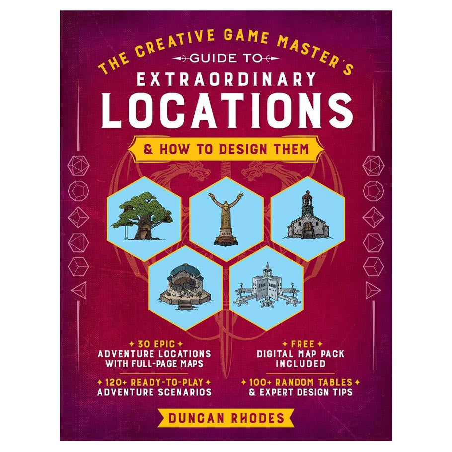 The Creative Game Master's Guide to Extraordinary Locations & How to Design Them
