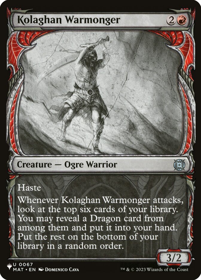 Kolaghan Warmonger [#0067 Showcase] (MAT-U-LIST)