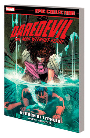 DAREDEVIL EPIC COLLECTION: A TOUCH OF TYPHOID [NEW PRINTING]