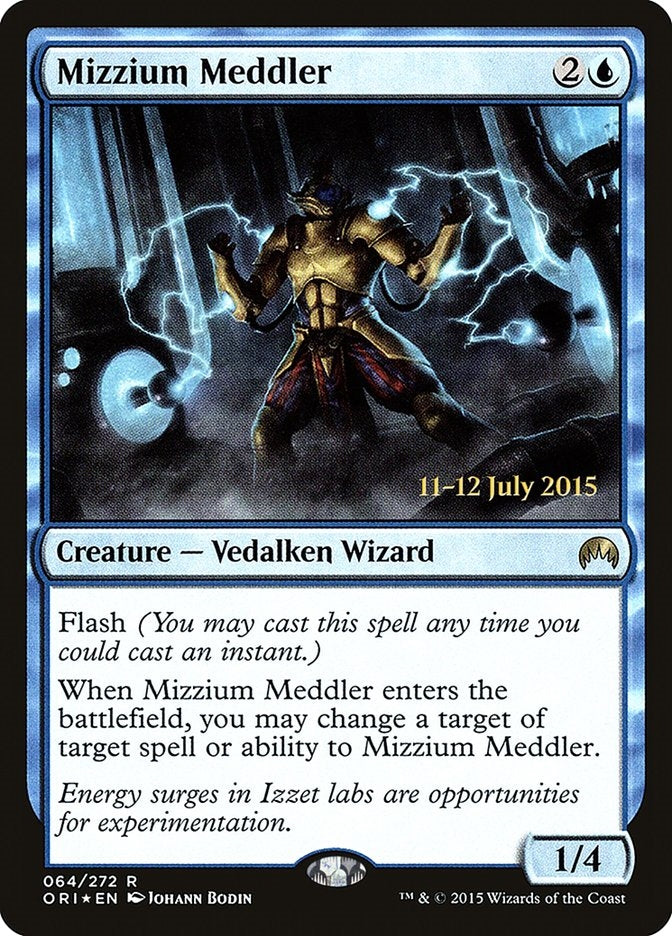 Mizzium Meddler (ORI-R-PRE)