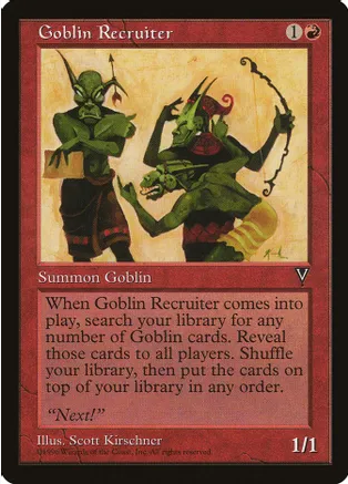 Goblin Recruiter (VIS-U) Moderate Play