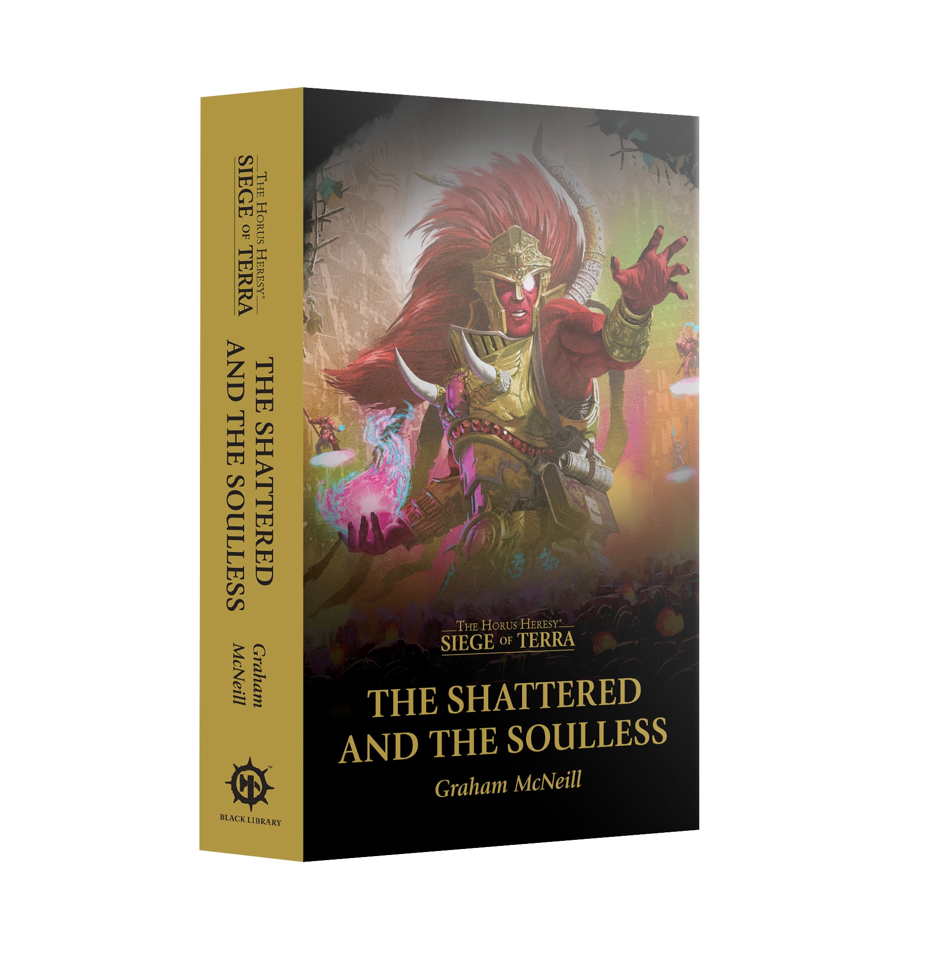 Black Library: The Horus Heresy: Siege of Terra: The Shattered and the Soulless (PB) (Release Date: 01.24.26)