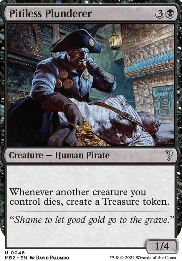 Pitiless Plunderer [#0046 White-Border] (MB2-U)
