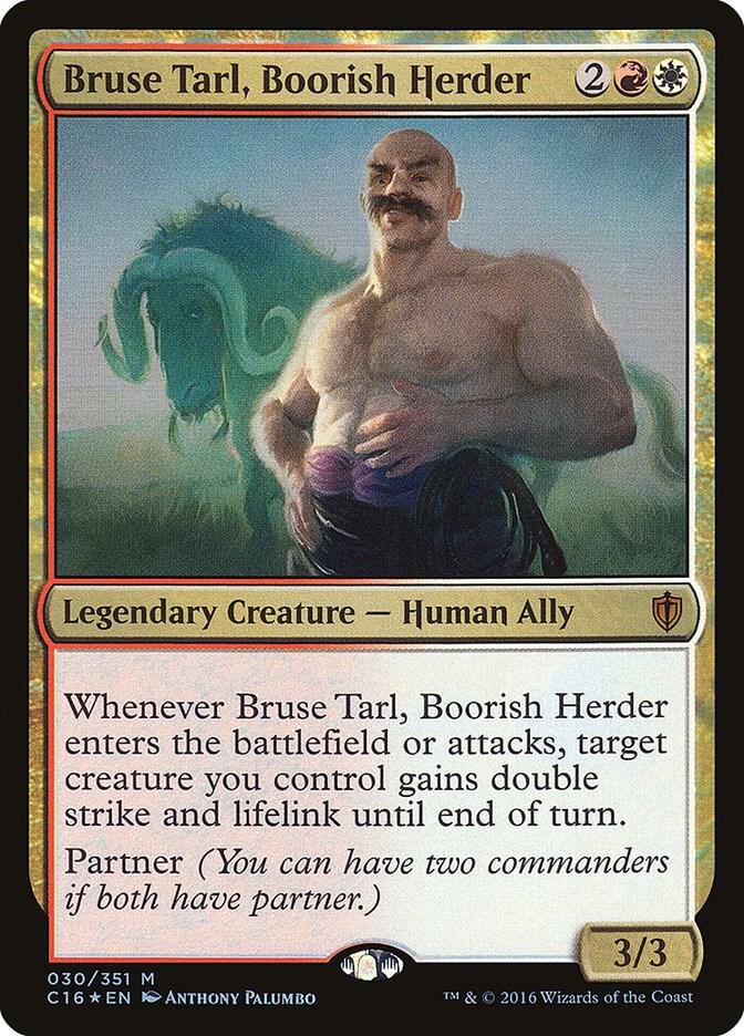 Bruse Tarl, Boorish Herder (C16-M-FOIL)