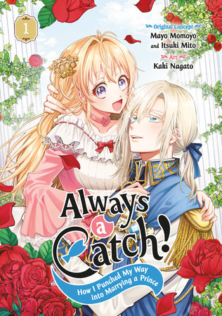 Always a Catch! 01 How I Punched My Way into Marrying a Prince