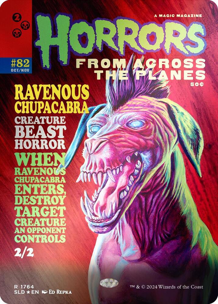 Ravenous Chupacabra [#1764] (SLD-R-Foil)