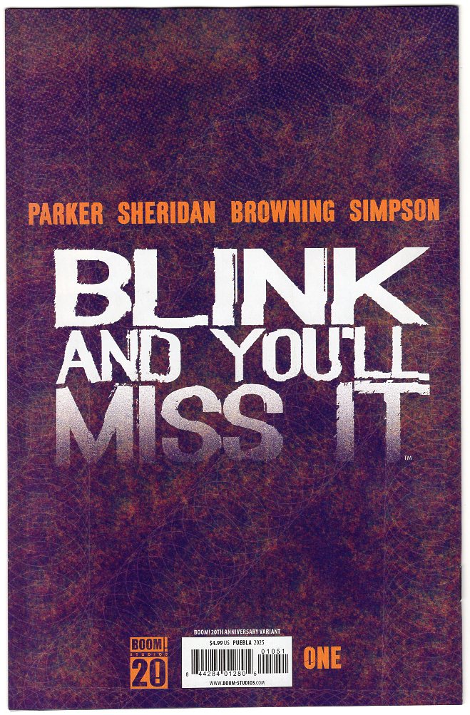 Blink and You'll Miss It #1 E 1:20 INCV BOOM 20th Anniversary Variant (Full Art, Puebla)