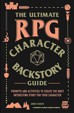 The Ultimate RPG Backstory Guide (USED)